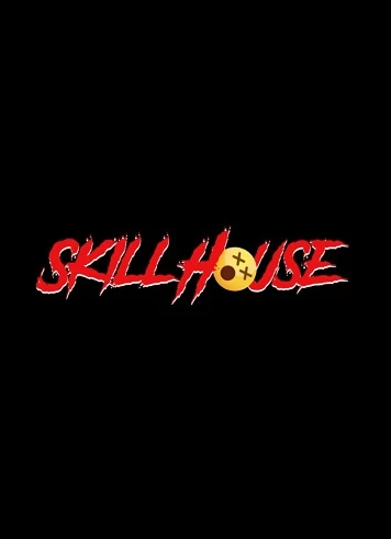 Skill House poster